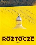 Roztocze o... - Krystian Kłysewicz, Tomasz Michalski, Tomasz Mielnik, Zygmunt Kubrak, Bogdan Skibiński -  foreign books in polish 