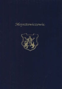 Picture of Meysztowiczowie herbu Rawicz do początku XIX wieku Studium genealogiczno-własnościowe