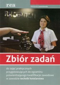 Picture of Zbiór zadań do zajęć praktycznych do egzaminu potwierdzającego kwalifikacje zawodowe w zawodzie technik hotelarstwa Technikum