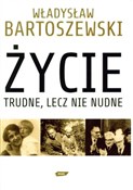 Polska książka : Życie trud... - Władysław Bartoszewski
