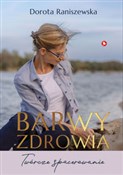 Książka : Barwy zdro... - Dorota Raniszewska