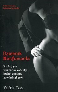 Picture of Dziennik nimfomanki Szokujące wyznania kobiety, której życiem zawładnął seks