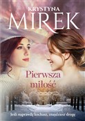 Pierwsza m... - Krystyna Mirek -  books in polish 