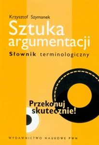 Picture of Sztuka argumentacji Słownik terminologiczny
