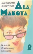 Ala Makota... - Małgorzata Budzyńska -  books from Poland