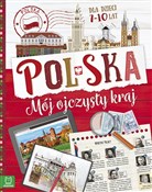 Książka : Polska Mój... - Opracowanie Zbiorowe
