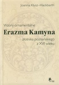 Picture of Wzory ornamentalne Erazma Kamyna - złotnika poznańskiego z XVI wieku