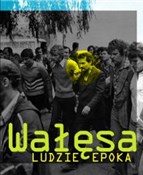 Książka : Wałęsa. Lu... - Andrzej Brzeziecki, Jerzy Skoczylas, Krzysztof Burnetko