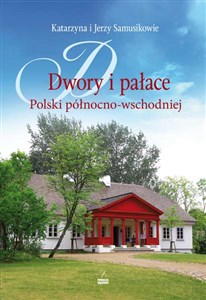 Picture of Dwory i pałace Polski północno-wschodniej