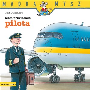 Picture of Mądra Mysz Mam przyjaciela pilota