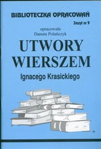 Picture of Biblioteczka Opracowań Utwory wierszem Ignacego Krasickiego Zeszyt nr 9