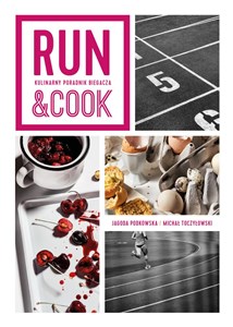Obrazek Run&Cook Kulinarny poradnik biegacza