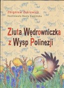 Ziuta Wędr... - Zbigniew Żakiewicz -  Książka z wysyłką do UK