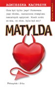 Zobacz : Matylda - Agnieszka Kacprzyk
