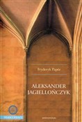 Aleksander... - Fryderyk Papee -  Polish Bookstore 