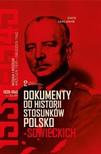 Picture of Dokumenty do historii stosunków polsko-sowieckich 1939-1945