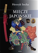 Polska książka : Miecze jap... - Henryk Socha