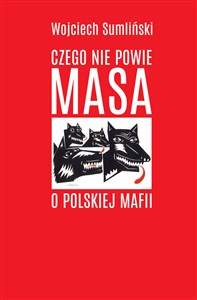 Picture of Czego nie powie Masa o polskiej mafii