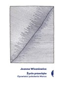 Życie prze... - Joanna Wiszniewicz -  foreign books in polish 