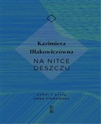 Na nitce d... - Kazimiera Iłłakowiczówna -  Polish Bookstore 