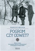 Pogrom czy... - Mariusz Bechta -  Książka z wysyłką do UK