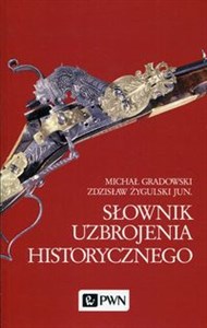 Picture of Słownik uzbrojenia historycznego
