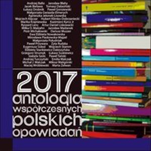 Picture of 2017 Antologia współczesnych polskich opowiadań