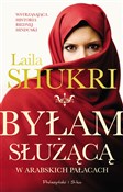 Byłam służ... - Laila Shukri -  books in polish 