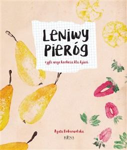 Picture of Leniwy Pieróg czyli wege kuchnia dla dzieci (i nie tylko !)