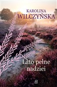 Lato pełne... - Karolina Wilczyńska -  foreign books in polish 