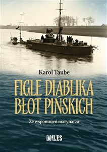Picture of Figle diablika błot pińskich Ze wspomnień marynarza