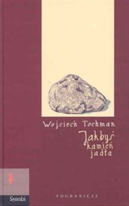 Picture of Jakbyś kamień jadła