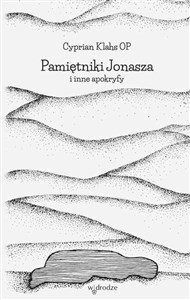 Picture of Pamiętniki Jonasza i inne apokryfy