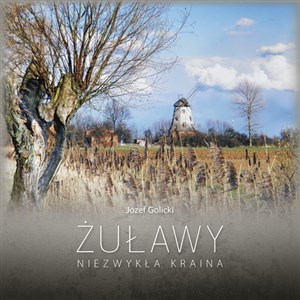 Picture of Żuławy Niezwykła kraina
