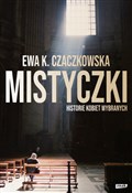 polish book : Mistyczki ... - Ewa K. Czaczkowska
