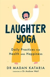 Obrazek Laughter Yoga Daily Practices for Health and Happiness
