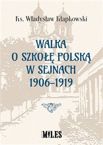 Picture of Walka o szkołę polską w Sejnach 1906-1919