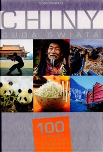 Obrazek Chiny. Cuda Świata. 100 kultowych rzeczy, zjawisk, miejsc
