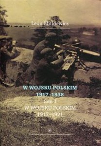 Picture of W Wojsku Polskim 1917-1938 Tom 1 W wojsku Polskim 1917-1921