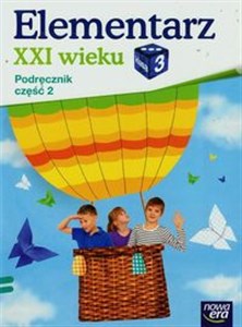 Picture of Elementarz XXI wieku 3 Podręcznik Część 2 Szkoła podstawowa