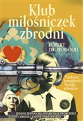Polska książka : Klub miłoś... - Robert Thorogood