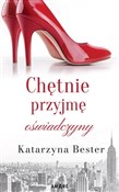polish book : Chętnie pr... - Katarzyna Bester
