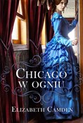 Chicago w ... - Elizabeth Camden -  Książka z wysyłką do UK