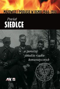 Picture of Powiat Siedlce w pierwszej dekadzie rządów komunistycznych