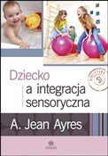 Książka : Dziecko a ... - Jean A. Ayres