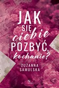 Jak się ci... - Zuzanna Samulska -  books in polish 