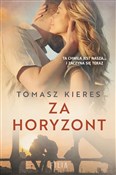 Za horyzon... - Tomasz Kieres -  foreign books in polish 
