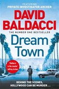 Zobacz : Dream Town... - David Baldacci