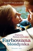 Farbowana ... - Danuta Noszczyńska -  Książka z wysyłką do UK