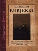 Zobacz : Kurjerki - Jan Michalski
